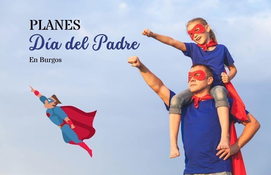 Día del padre: Disfruta en familia comiendo fuera de casa en Burgos